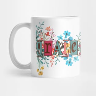 Gratefull flowers Mug